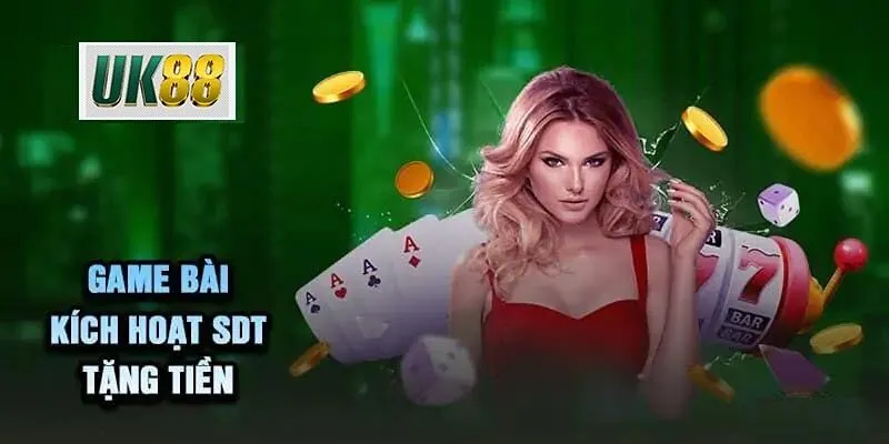 Cách tham gia game bài kích hoạt SĐT tặng tiền thưởng dễ dàng