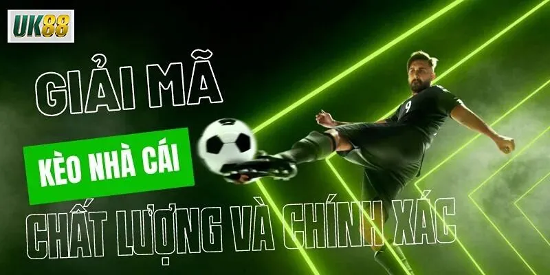 Giải mã kèo nhà cái