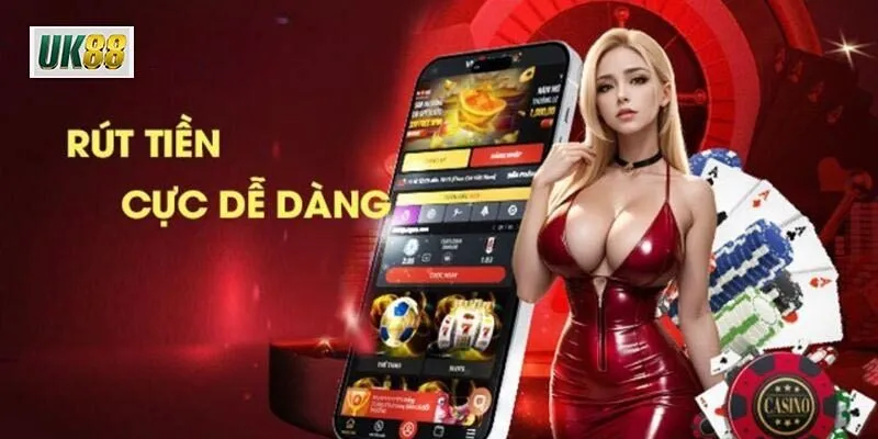 Thành viên có thể thực hiện Rút tiền UK88 qua những phương thức nào?