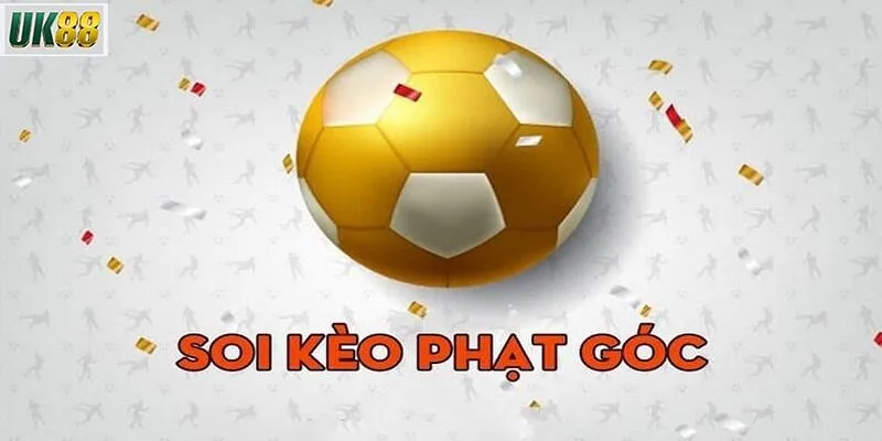 Những lý do nên chọn UK88 khi soi kèo phạt góc